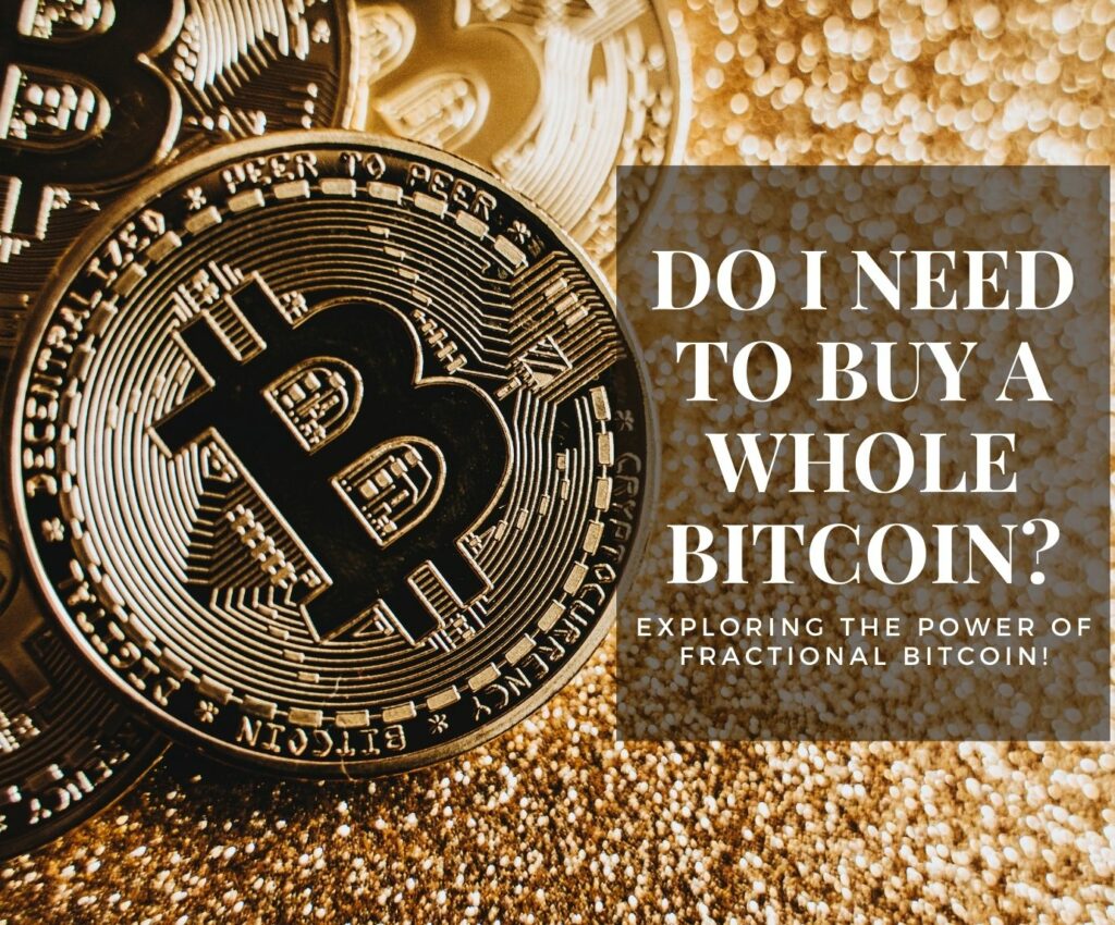 Featured image for "Do I Need to Buy a Whole Bitcoin?